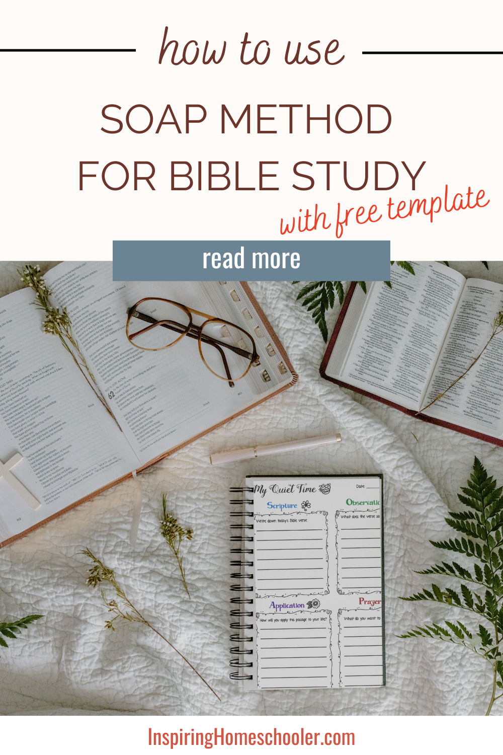 A Simple Guide To The SOAP Method For Bible Study - Inspiring Homeschooler